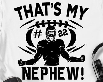 Football Nephew svg, Funny Football svg, Nephew svg, Football Family svg, football aunt uncle svg eps png cricut cut file digital download