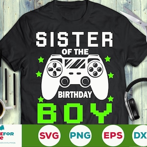 Schwester des Geburtstags jungen Svg Schwester Gamer Svg, Geburtstag Gamer Schwester Svg, Geburtstag Spiel Svg Videospiel Png Eps Svg Cricut Silhouette