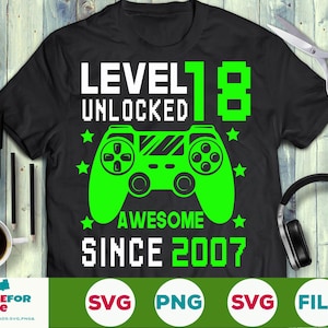 Nível 18 Desbloqueado SVG 18º Aniversário Menino Gamer 18 Anos Computador Video Game Controller Joystick para criança Png eps svg Cricut Silhouette