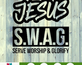 Jesus SWAG SVG PNG – Serve Worship and Glorify Christian Digital Design, Faith Quote for Shirts, Bible Verse Cricut File, Religious Download