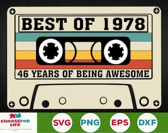 46th Birthday svg Best Of 1978 Cassette Tape 46 years old birthday Born in 1978 Svg Png Cricut, Silhouette, Cut File Digital download