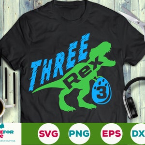 Drie Rex SVG Verjaardag Boy Svg Dinosaur Verjaardag svg Derde verjaardag Svg Files voor Cricut, Png, eps Silhouette Digitale download