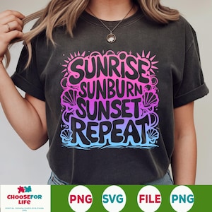Sunrise Sunburn Sunset Repeat PNG SVG - Summer Beach Life Digital Design, Salt Life Vacation Clipart, Beach Bum png Sublimation File