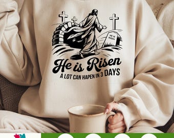 A Lot Can Happen In Three Days PNG, Easter PNG, Easter Christian Sublimation Designs Download, Hand Drawn Christian Easter PNG