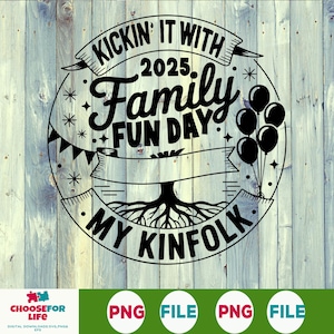 Family Fun Day SVG PNG Kickin It With My Kinfolk Family Shirt Design DIY Personalized Name Template Family Vibes Matching Clipart Download