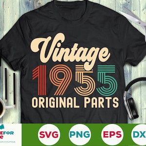 Vintage 1955 Originele delen svg 66e verjaardag svg zesenzestig verjaardag svg Vintage verjaardag svg ik werd 66 verjaardag svg png Cricut Cut File