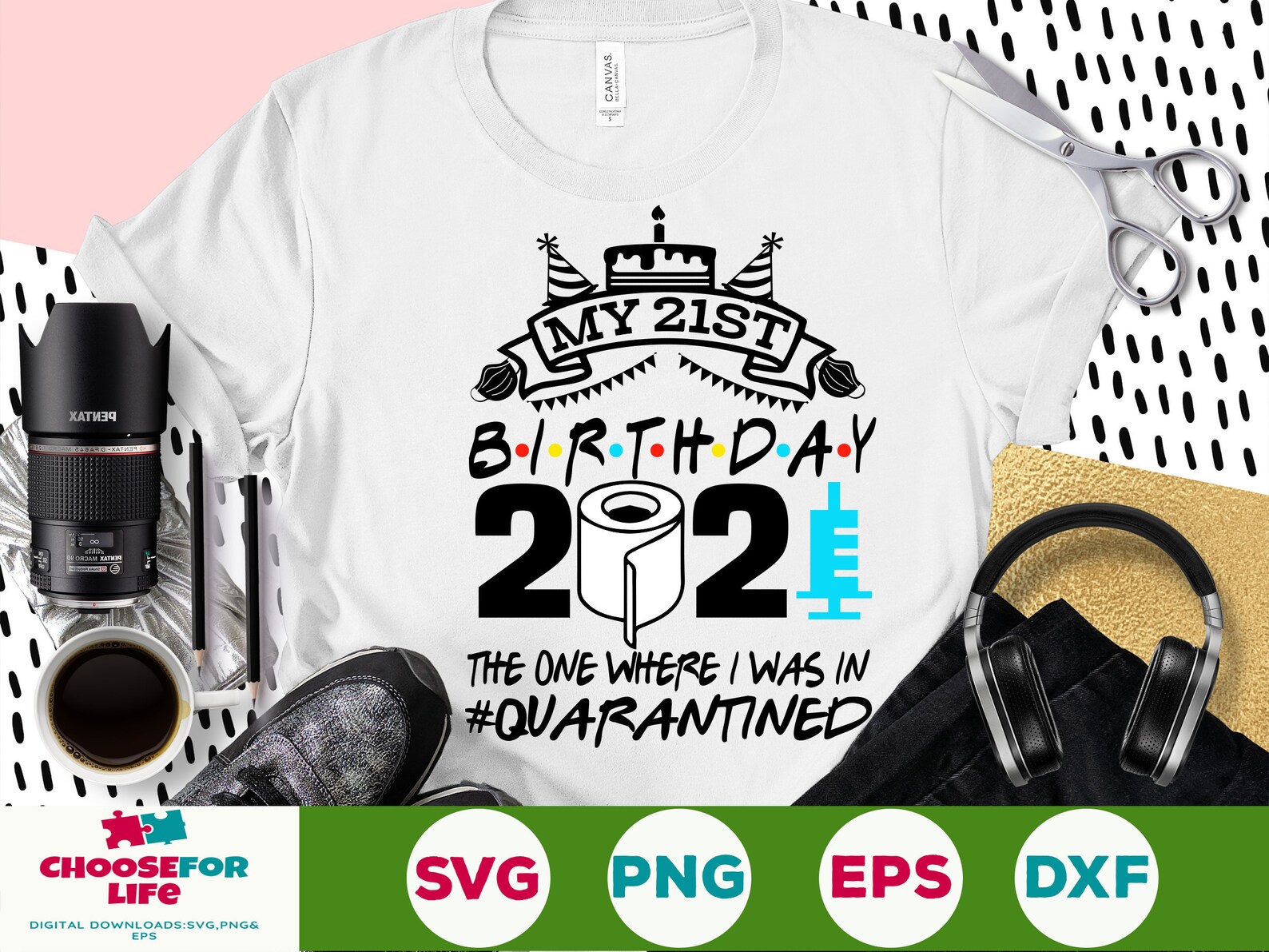 Download My 21st Birthday 2021 svg Quarantine 21 Years Old SVG the ...
