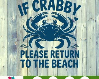 If Crabby Return to the Beach PNG – Funny Coastal Sublimation Design, Beach Life Clipart for Shirts & Mugs, Digital Download Summer Graphic