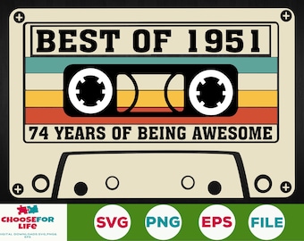 74th Birthday svg Best Of 1951 Cassette Tape 74 years old birthday Born in 1951 Svg Png Cricut, Silhouette, Cut File Digital download