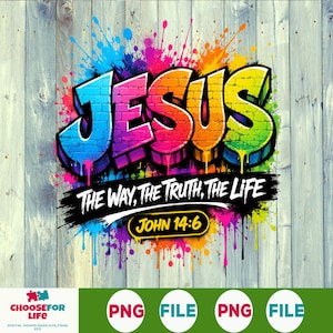 May include: A digital graphic design featuring the word JESUS in large, multi-colored brick-patterned letters with paint drips. Below, the text reads THE WAY, THE TRUTH, THE LIFE and JOHN 14:6, all set against a vibrant, multi-colored paint splatter.