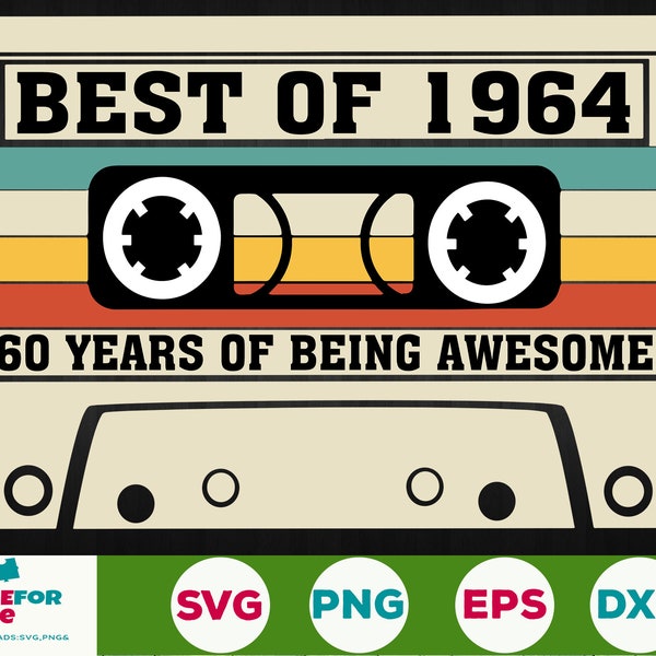 60th Birthday svg Best Of 1964 Cassette Tape 60 years old birthday Born in 1964 Svg Png Cricut, Silhouette, Cut File Digital download