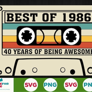 40 cumpleaños svg Lo mejor de 1986 Cinta de casete 40 años de edad cumpleaños Nacido en 1986 Svg Png Cricut, Silueta, Archivo de corte Descarga digital imagen 2