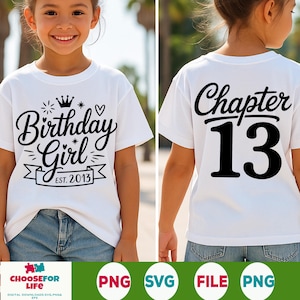 13th Birthday Girl SVG PNG Chapter 13 Shirt Design Est. 2013, Thirteen Years Old Cut File, Sublimation Cricut Printable Birthday Celebration