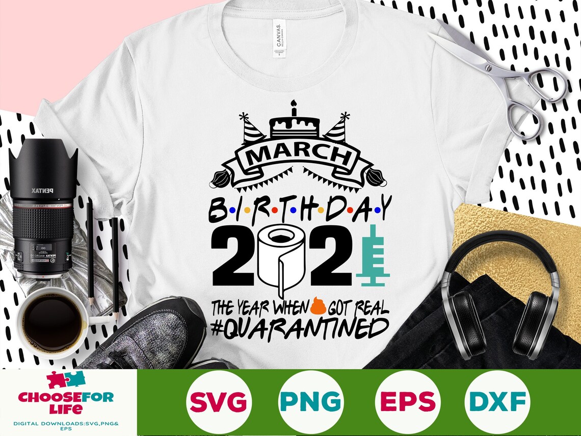 Download Quarantined Birthday svg March Birthday 2021 svg Funny The | Etsy