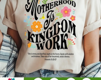 Christian Mom PNG, Motherhood is Kingdom Work Shirt PNG, Retro Christian Mom Design, Bible Verse PNG, Christian Mothers Day png