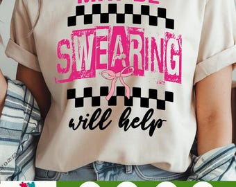 Maybe Swearing Will Help PNG, Sarcastic Funny Saying png, Snarky Adult Humor png, Sassy Motherhood Design, Trendy Women's Sarcasm png