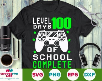 Level 100 Days of School Complete SVG 100 Days of School Boys Gamer kid Svg png eps cricut Digital Download