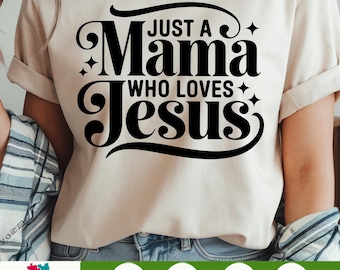 Christian PNG, Christian SVG, Retro Sublimation Design, Just A Mama Who Loves Jesus svg png, Trendy Shirt Design, Christian Mom png
