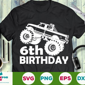 Sixth birthday svg, 6th birthday svg, monster truck svg 6th birthday boy svg DXF, Cricut, Silhouette Cut File png