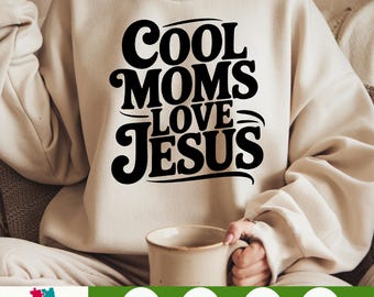 Cool Moms Love Jesus SVG PNG - Retro Christian Sublimation Design, Trendy Shirt Design for Christian Moms, Digital Download for Cricut