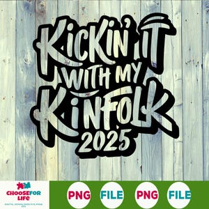 Kickin It With My Kinfolk SVG PNG - Conception de chemise pour réunion de famille 2025, fichier coupe assorti vacances de groupe Kinfolk, voyage en famille en téléchargement numérique