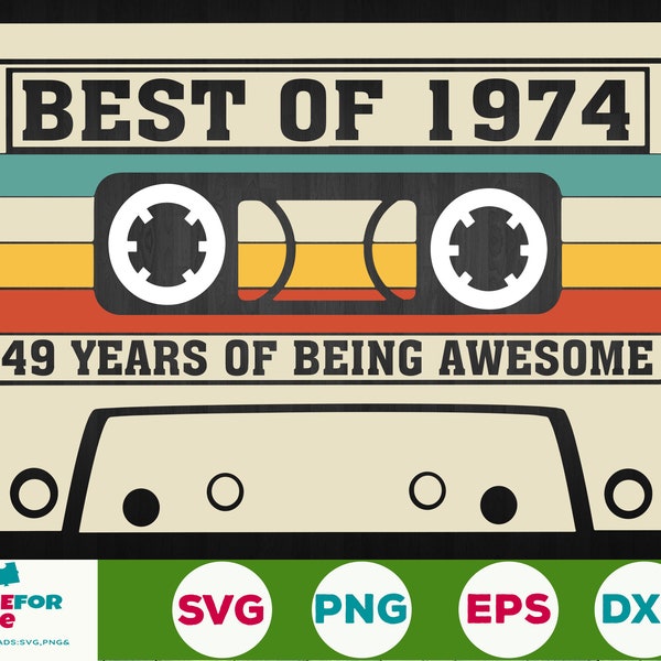 49th Birthday svg Best Of 1974 Cassette Tape 49 years old birthday Born in 1974 Svg Png Cricut, Silhouette, Cut File Digital download