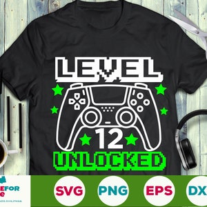 Level 12 Unlocked svg Birthday Boy Gamer svg 12th Birthday Video Game 12 years old kid Controller Joystick Cricut Silhouette svg png