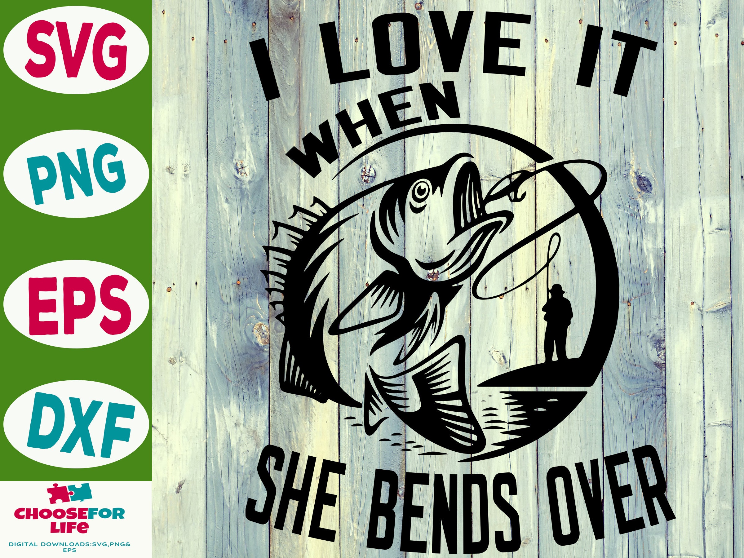 Download I Love It When She Bends Over svg fishing cricut Fisherman svg | Etsy