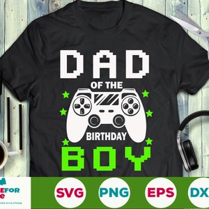 Papa des Geburtstags jungen Svg Papa von Gamer Son Svg, Geburtstag Gamer Papa Svg, Geburtstag Spiel Svg Videospiel Png Eps Svg Cricut Silhouette