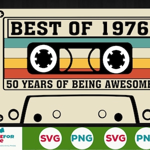 50th Birthday svg Best Of 1976 Cassette Tape 50 years old birthday Born in 1976 Svg Png Cricut, Silhouette, Cut File Digital download