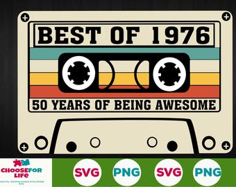 50th Birthday svg Best Of 1976 Cassette Tape 50 years old birthday Born in 1976 Svg Png Cricut, Silhouette, Cut File Digital download