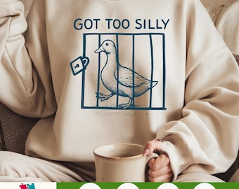 Silly Goose SVG PNG, Got Too Silly Funny Goose Cut File for Cricut, Whimsical Animal Shirt Design, Humorous Digital Gift for Her or Friends
