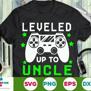 Leveled Hasta Tío Svg, Promovido a Tío Camisa Svg Nuevo Tío svg, Uncle cut file Digital eps png svg cricut silhouette