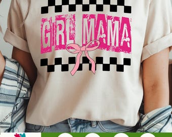 Girl Mama PNG, Coquette Bow Girl Mom png, Mom of Girls png, Mommy png, Girl Mom Shirt png, sublimatieontwerp, digitale download