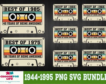 Birthday Vintage Svg, Vintage 1944-1995 birthday svg, Cassette Tape Bundle, Best Of 1975, 1985,1965,1955 years of awesome png prints file