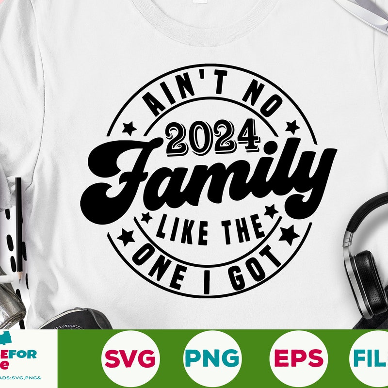 Aint No Family Like the One I Got Svg - Etsy