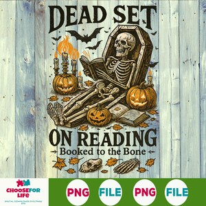 May include: A Halloween-themed graphic with a skeleton reading in a coffin, surrounded by pumpkins, candles, and bats. The text reads "DEAD SET ON READING - Booked to the Bone". The image has a vintage, distressed style.