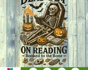 Dead Set On Reading PNG - Divertente design di libro di Halloween con scheletro, umorismo spettrale da libro, sublimazione autunnale vintage, clipart "Booked to The Bone"