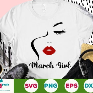 March Girl Svg Birthday Girl Born In March Svg Birthday March Party svg png eps Cricut Cut File Digital Download