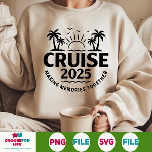 クルーズ2025 SVG PNG 思い出作りデザイン、ファミリークルーズチームシャツ、夏休みクリカットカットファイル、グループ旅行ダウンロード
