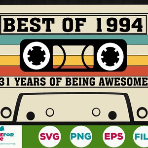 31th Birthday svg Best Of 1994 Cassette Tape 31 anni compleanno Nato nel 1994 Svg Png Cricut, Silhouette, Cut File Download digitale