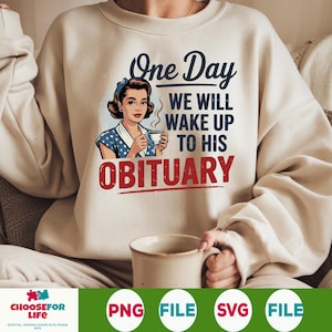 Un giorno ci sveglieremo con il suo necrologio PNG, Design citazione femminista retrò, Download file di sublimazione dei diritti delle donne di Strong Woman