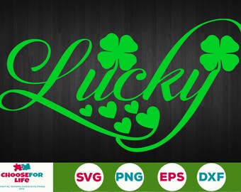 St Patrick's Day SVG Lucky Shamrock SVG Lucky SVG Four Leaf Clover Svg Love hearts Lucky Cricut Cut file eps png digital download