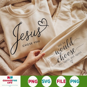 Jesus Chose You Svg, Christian Shirt Svg, Bible Verse Svg, Scripture Svg, Religious Svg, Elegant Christian Faith Quote svg png cricut file