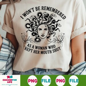Ich werde nicht als Frau erinnert werden, die ihren Mund geschlossen hat PNG, feministische Medusa Pro Wahl Sublimation, Frauenrechte Grafik Kunst Digitale Datei