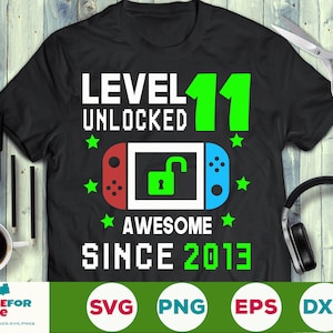Level 11 Entsperrt SVG 11th Birthday Boy Gamer 11 Jahre alt Computer Video Game Controller Joystick für Kind Png eps svg Cricut Silhouette