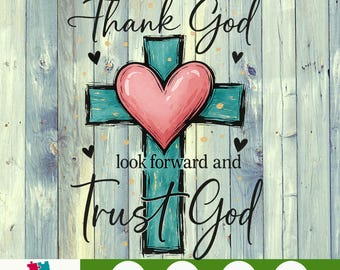 Mira hacia atrás y agradece a Dios, mira hacia adelante y confía en Dios PNG, Cruz cristiana dibujada a mano en acuarela PNG, descarga digital para proyectos de sublimación