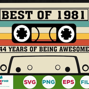 44th Birthday svg Best Of 1981 Cassette Tape 44 years old birthday Born in 1981 Svg Png Cricut, Silhouette, Cut File Digital download