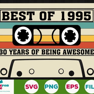 30th Birthday svg Best Of 1995 Cassette Tape 30 anni compleanno Nato nel 1995 Svg Png Cricut, Silhouette, Cut File Download digitale
