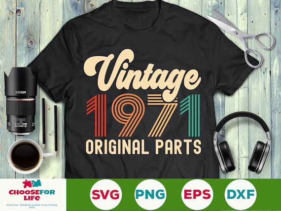Vintage 1971 Original parts svg 50th Birthday svg fifty birthday svg Vintage birthday svg i turned 50 birthday svg png Cricut Cut File